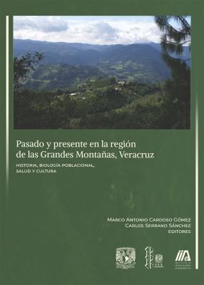 Portada del libro "Pasado y presente en la región de las altas montañas, Veracruz"