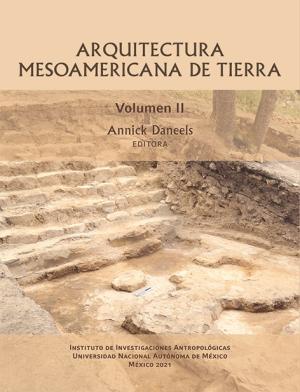 Portada del libro " Arquitectura mesoamericana de tierra. Volumen 2"